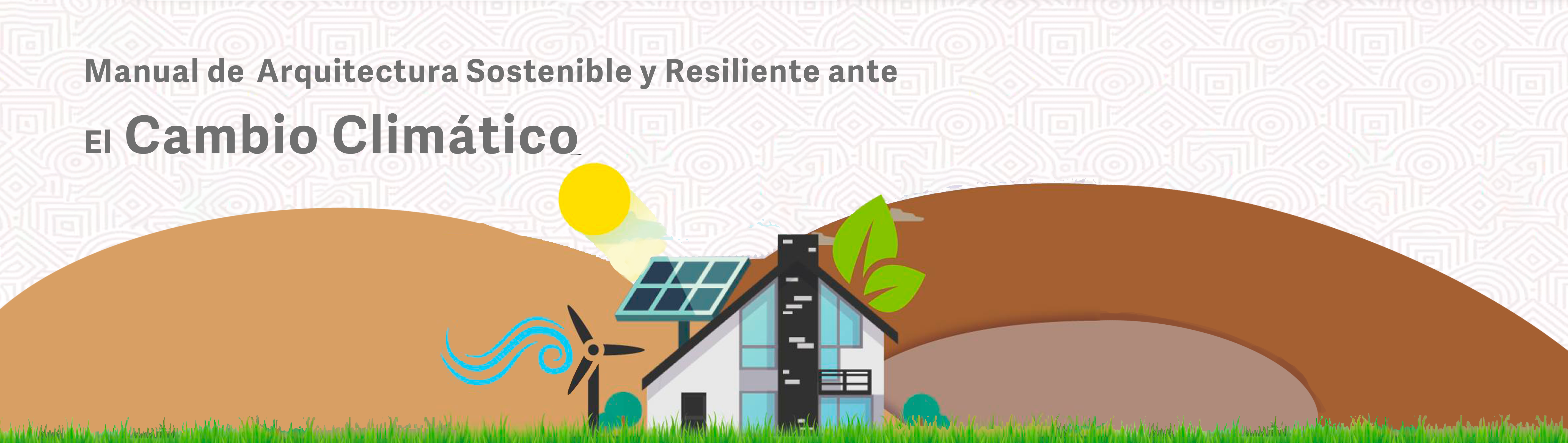 Manual de Arquitectura Sostenible y Resiliente ante el Cambio Climático